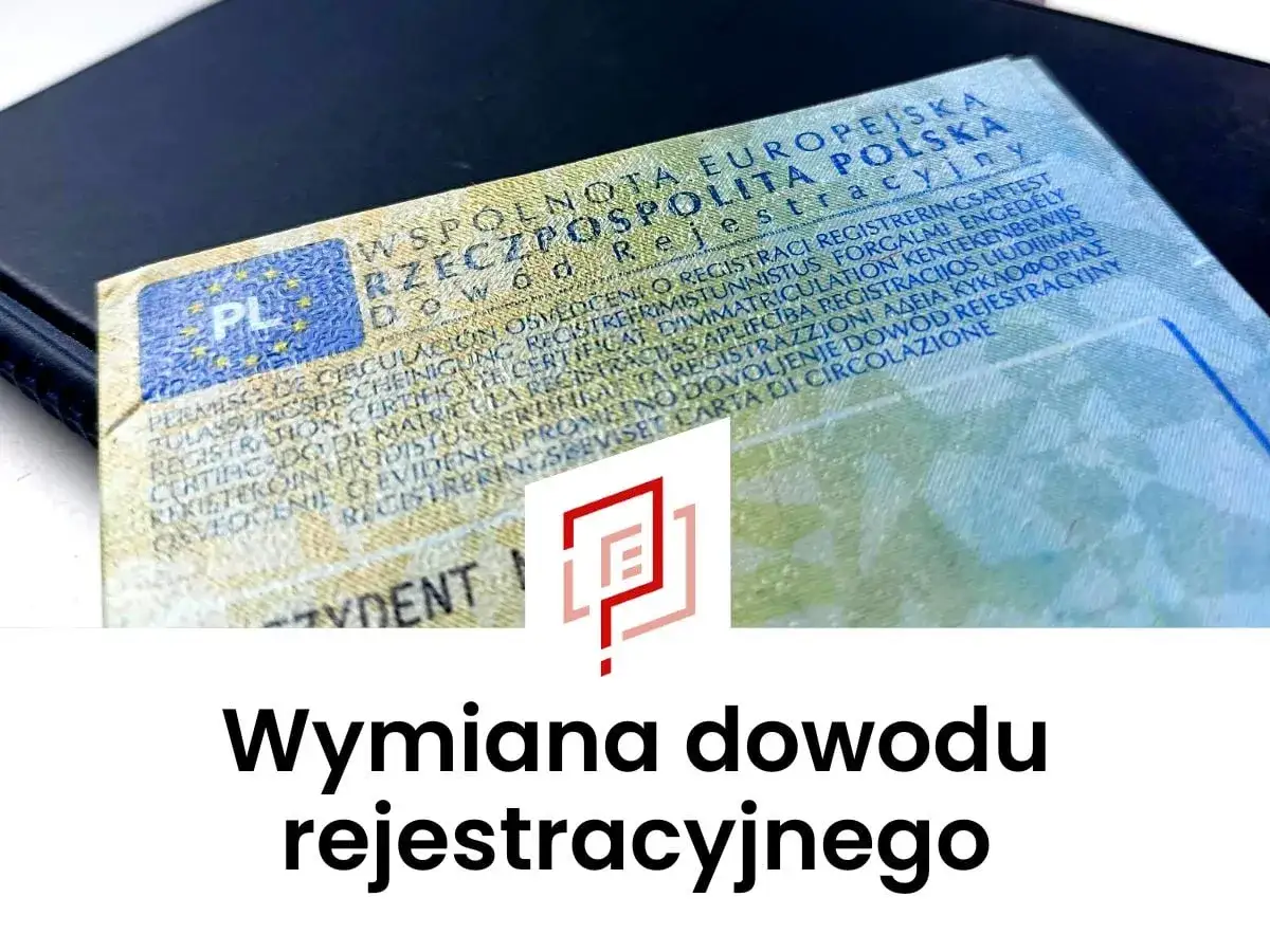 Dowód rejestracyjny pojazdu, gotowy do wymiany dowodu rejestracyjnego.